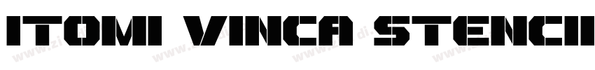ITOMI VINCA STENCIL字体转换